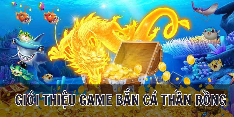 Những điểm cơ bản về tựa game bắn cá Super Dragon